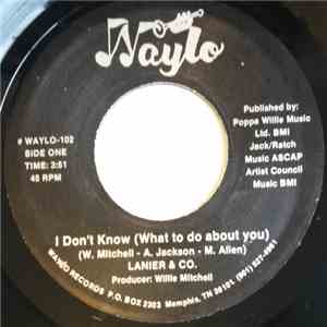 Lanier & Co. - I Don't Know (What To Do About You) / Super Lady