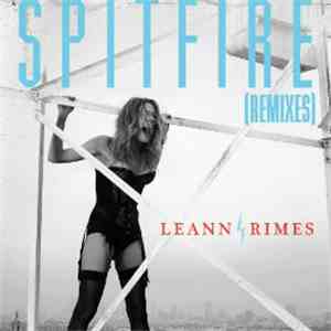 LeAnn Rimes - Spitfire (Remixes)