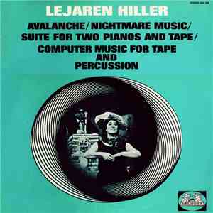 Lejaren Hiller - Avalanche / Nightmare Music / Suite For Two Pianos And Tap ...