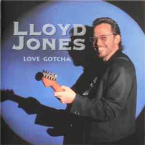Lloyd Jones - Love Gotcha