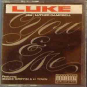 Luke - You  And Me / Head Head And More Head