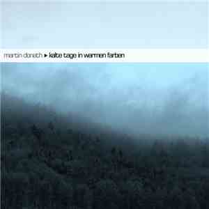 Martin Donath - Kalte Tage In Warmen Farben