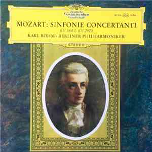 Mozart / Karl Böhm / Berliner Philharmoniker - Sinfonie Concertanti, KV 364 ...