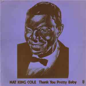 Nat King Cole - Thank You, Pretty Baby