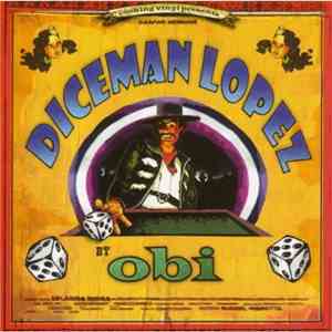 Obi  - Diceman Lopez