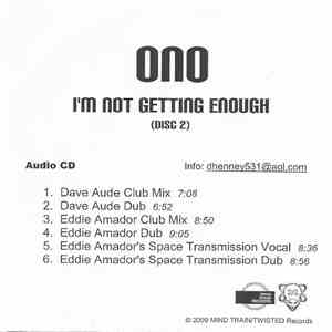 Ono - I'm Not Getting Enough (Disc 2)