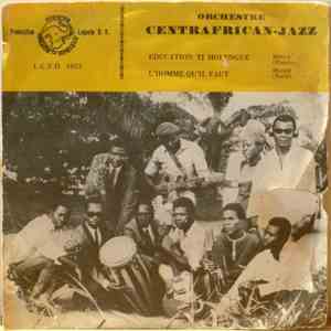 Orchestre Centrafrican-Jazz - Education Ti Molengué