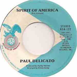 Paul Delicato - Spirit Of America / I'll Be There