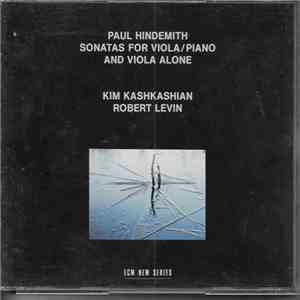 Paul Hindemith - Kim Kashkashian / Robert Levin - Sonatas For Viola And Pia ...