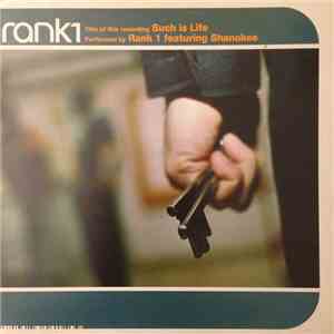 Rank 1 Featuring Shanokee - Such Is Life