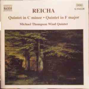 Reicha - Michael Thompson Wind Quintet - Quintet In C Minor • Quintet In F  ...