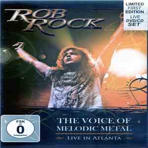 Rob Rock - The Voice Of Melodic Metal - Live In Atlanta