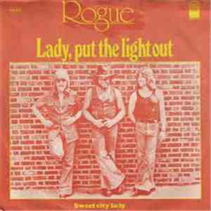 Rogue  - Lady, Put The Light Out
