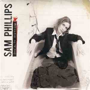 Sam Phillips - Don't Do Anything