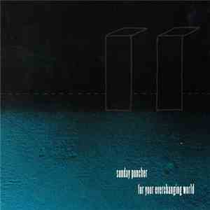 Sunday Puncher - For Your Everchanging World