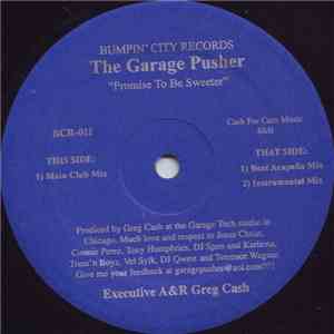 The Garage Pusher - Promise To Be Sweeter