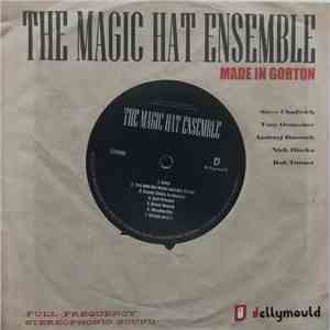 The Magic Hat Ensemble - Made In Gorton