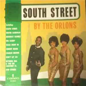 The Orlons - South Street By The Orlons