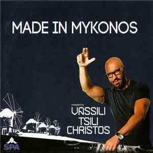 Various Compiled By Vassili Tsilichristos - Made In Mykonos