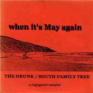 Various - When It's May Again - The Drunk / South Family Tree