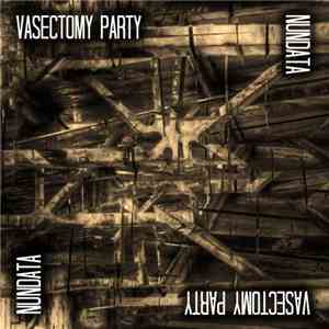 Vasectomy Party / Nundata - Split