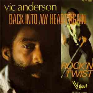 Vic Anderson - Back Into My Heart Again