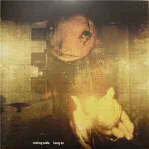 Waking State - Hold On