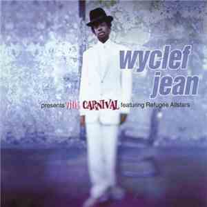 Wyclef Jean Featuring Refugee Allstars - The Carnival