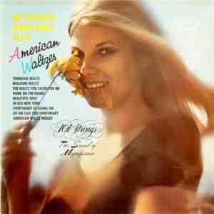 101 Strings - Million Selling Hit  American Waltzes