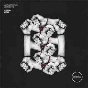 Alex Costa & Lowboys - Human Wall