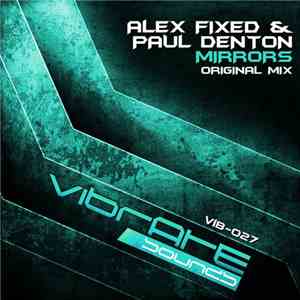 Alex Fixed & Paul Denton  - Mirrors
