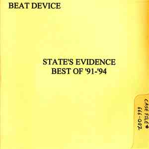 bEAT dEVICE - State's Evidence - Best Of '91-'94