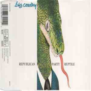 Big Country - Republican Party Reptile