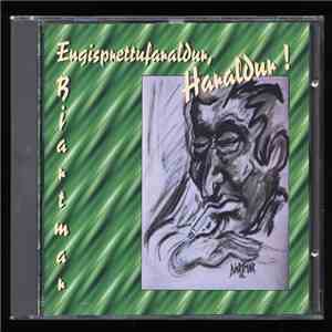 Bjartmar Guðlaugsson - Engisprettufaraldur Haraldur !