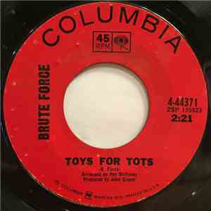 Brute Force  - Toys For Tots / Brute's Party