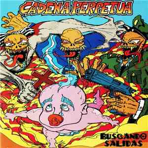 Cadena Perpetua  - Buscando Salidas