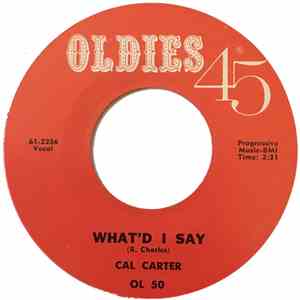 Calvin Carter / Eddie Cooley - What'd I Say / Pricilla