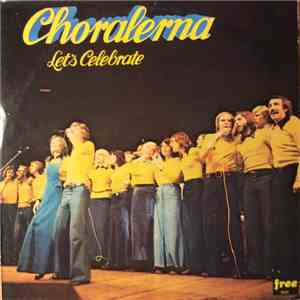 Choralerna - Let's Celebrate