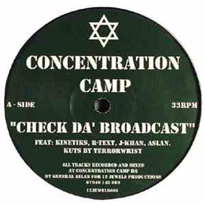 Concentration Camp - Check Da Broadcast / The Gathering