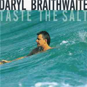 Daryl Braithwaite - Taste The Salt