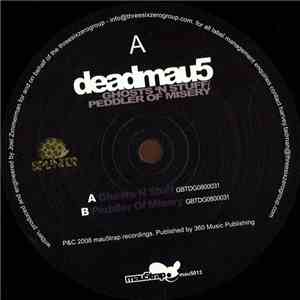 Deadmau5 - Ghosts 'N Stuff / Peddler Of Misery
