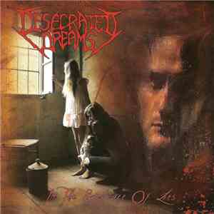 Desecrated Dreams - In The Embrace Of Lies