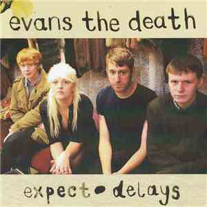 Evans The Death - Expect Delays