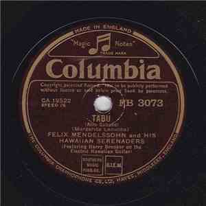 Felix Mendelssohn And His Hawaiian Serenaders - Tabú / Little Star
