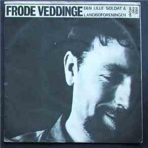 Frode Veddinge - Den Lille Soldat