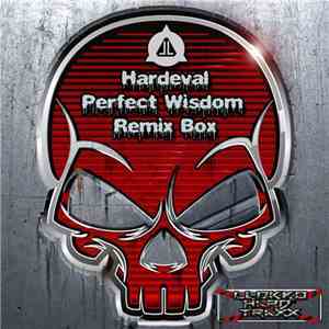 Hardeval - Perfect Wisdom (Remix Box)