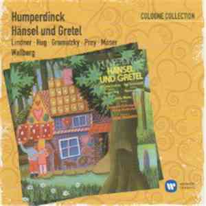 Humperdinck, Lindner, Hug, Gramatzky, Prey, Moser, Wallberg - Hänsel Und Gr ...