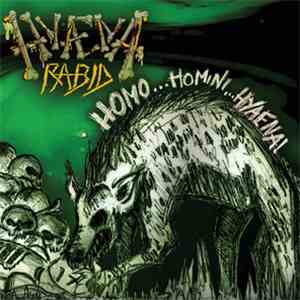 Hyaena Rabid - Homo...Homini...Hyaena!