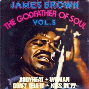 James Brown - The Godfather Of Soul - Volume 5