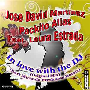 Jose David Martinez & Packito Alias Feat. Laura Estrada - In Love With The  ...